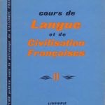 خرید و دانلود نسخه کامل کتاب Cours de Langue et de Civilisation Françaises II