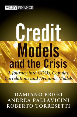 خرید و دانلود نسخه کامل کتاب Credit Models and the Crisis: A Journey into CDOs, Copulas, Correlations and Dynamic Models (The Wiley Finance Series)_68cb36a6e33f0.jpeg خرید و دانلود نسخه کامل کتاب Credit Models and the Crisis: A Journey into CDOs, Copulas, Correlations and Dynamic Models (The Wiley Finance Series)