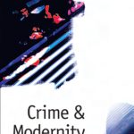 خرید و دانلود نسخه کامل کتاب Crime and Modernity: Continuities in Left Realist Criminology