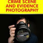 خرید و دانلود نسخه کامل کتاب Crime Scene and Evidence Photography Second Editiom