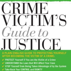 خرید و دانلود نسخه کامل کتاب Crime Victim’s Guide to Justice, 3E (Crime Victims’ Guide to Justice)