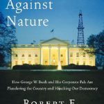 خرید و دانلود نسخه کامل کتاب Crimes Against Nature: How George W. Bush and His Corporate Pals Are Plundering the Country and Hijacking Our Democracy