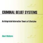 خرید و دانلود نسخه کامل کتاب Criminal Belief Systems: An Integrated-Interactive Theory of Lifestyles