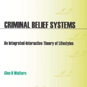 خرید و دانلود نسخه کامل کتاب Criminal Belief Systems: An Integrated-Interactive Theory of Lifestyles