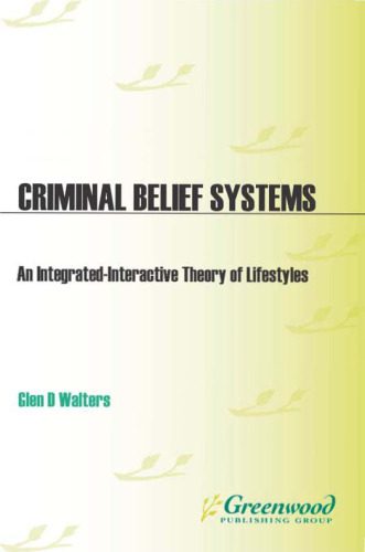خرید و دانلود نسخه کامل کتاب Criminal Belief Systems: An Integrated-Interactive Theory of Lifestyles_68c67cccc7c9d.jpeg خرید و دانلود نسخه کامل کتاب Criminal Belief Systems: An Integrated-Interactive Theory of Lifestyles