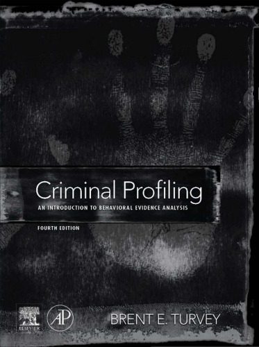 خرید و دانلود نسخه کامل کتاب Criminal Profiling, Fourth Edition: An Introduction to Behavioral Evidence Analysis_68c68b91e0099.jpeg خرید و دانلود نسخه کامل کتاب Criminal Profiling, Fourth Edition: An Introduction to Behavioral Evidence Analysis