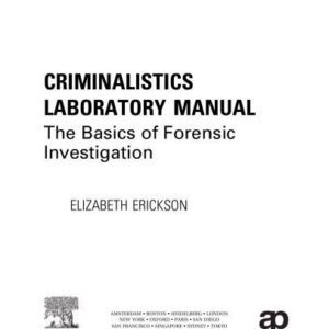 خرید و دانلود نسخه کامل کتاب Criminalistics Laboratory Manual: The Basics of Forensic Investigation