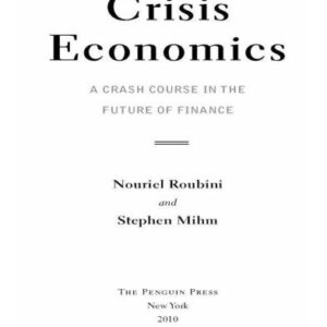 خرید و دانلود نسخه کامل کتاب Crisis Economics: A Crash Course in the Future of Finance