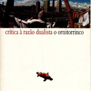 خرید و دانلود نسخه کامل کتاب Crítica à razão dualista / O ornitorrinco