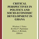 خرید و دانلود نسخه کامل کتاب Critical Perspectives in Politics and Socio-Economic Development in Ghana