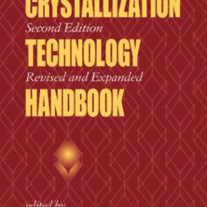 خرید و دانلود نسخه کامل کتاب Crystallization Technology Handbook, Second Edition,