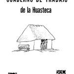 خرید و دانلود نسخه کامل کتاب Cuaderno de trabajo de la Huasteca