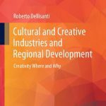 خرید و دانلود نسخه کامل کتاب Cultural and Creative Industries and Regional Development: Creativity Where and Why