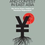 خرید و دانلود نسخه کامل کتاب Currency and Contest in East Asia: The Great Power Politics of Financial Regionalism