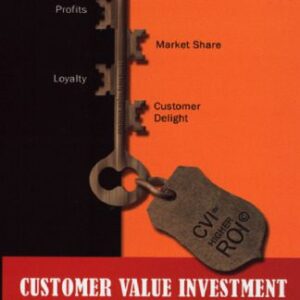 خرید و دانلود نسخه کامل کتاب Customer Value Investment: Formula for Sustained Business Success