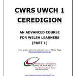 خرید و دانلود نسخه کامل کتاب Cwrs Uwch 1 Ceredigion