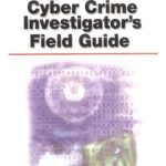 خرید و دانلود نسخه کامل کتاب Cyber Crime Investigator’s Field Guide