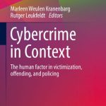 خرید و دانلود نسخه کامل کتاب Cybercrime in Context: The human factor in victimization, offending, and policing