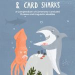 خرید و دانلود نسخه کامل کتاب Damp Squids and Card Sharks : A Compedium of Commonly Confused Phrases and Linguistic Muddles