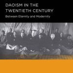 خرید و دانلود نسخه کامل کتاب Daoism in the Twentieth Century: Between Eternity and Modernity