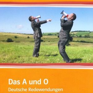 خرید و دانلود نسخه کامل کتاب Das A und O Deutsche Redewendungen