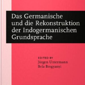 خرید و دانلود نسخه کامل کتاب Das Germanische und die Rekonstruktion der Indogermanischen Grundsprache: Akten des Freiburger Kolloquiums der Indogermanischen Gesellschaft, Freiburg, 26.-27. Februar 1981