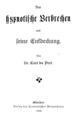 خرید و دانلود نسخه کامل کتاب Das hypnotische Verbrechen und seine Entdeckung_68c66bfdc2a61.jpeg خرید و دانلود نسخه کامل کتاب Das hypnotische Verbrechen und seine Entdeckung