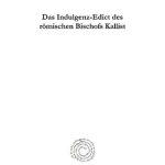 خرید و دانلود نسخه کامل کتاب Das Indulgenz-Edict des römischen Bischofs Kallist