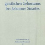 خرید و دانلود نسخه کامل کتاب Das Konzept des geistlichen Gehorsams bei Johannes Sinaites. Zur Entwicklungsgeschichte eines Elements orthodoxer Konfessionskultur