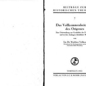 خرید و دانلود نسخه کامل کتاب Das Vollkommenheitsideal des Origenes: Eine Untersuchung zur Geschichte der Frömmigkeit und zu den Anfängen christlicher Mystic
