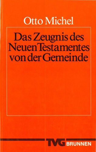 خرید و دانلود نسخه کامل کتاب Das Zeugnis des Neuen Testamentes von der Gemeinde_68cef935b16ad.jpeg خرید و دانلود نسخه کامل کتاب Das Zeugnis des Neuen Testamentes von der Gemeinde