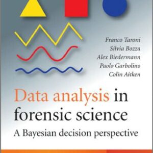 خرید و دانلود نسخه کامل کتاب Data Analysis in Forensic Science: A Bayesian Decision Perspective (Statistics in Practice)