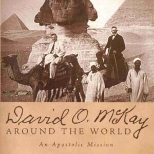 خرید و دانلود نسخه کامل کتاب David O. McKay Around the World: An Apostolic Mission: Prelude to Church Globalization