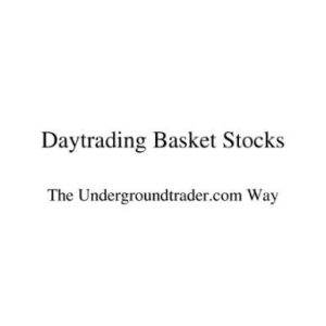 خرید و دانلود نسخه کامل کتاب Day Trading Basket Stocks – Underground Trader
