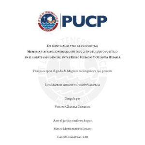 خرید و دانلود نسخه کامل کتاب De identidades y no de propuestas: Memoria y atribución en la construcción del sujeto político en el debate presidencial entre Keiko Fujimori y Ollanta Humala