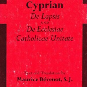 خرید و دانلود نسخه کامل کتاب De lapsis and De Ecclesiae Catholicae unitate : text and translation