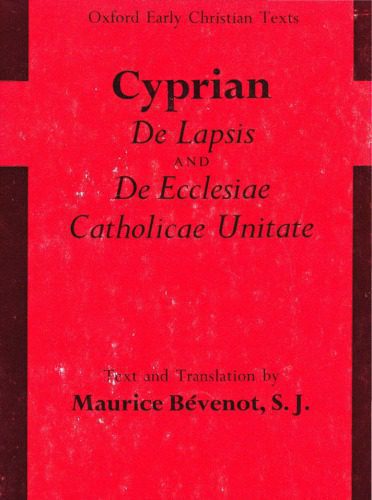خرید و دانلود نسخه کامل کتاب De lapsis and De Ecclesiae Catholicae unitate : text and translation_68cf02d2d3482.jpeg خرید و دانلود نسخه کامل کتاب De lapsis and De Ecclesiae Catholicae unitate : text and translation