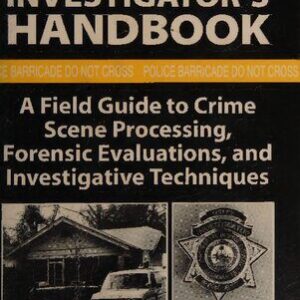 خرید و دانلود نسخه کامل کتاب Death Investigator’s Handbook: A Field Guide to Crime Scene Processing, Forensic Evaluations, and Investigative Techniques