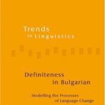 خرید و دانلود نسخه کامل کتاب Definiteness in Bulgarian: Modelling the Processes of Language Change