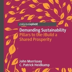 خرید و دانلود نسخه کامل کتاب Demanding Sustainability: Pillars to (Re-)Build a Shared Prosperity