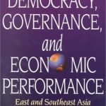 خرید و دانلود نسخه کامل کتاب Democracy, Governance, and Economic Performance: East and Southeast Asia (The Changing Nature of Democracy)