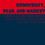 خرید و دانلود نسخه کامل کتاب Democracy, Plan, and Market: Yakov Kronrod’s Political Economy of Socialism