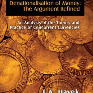 خرید و دانلود نسخه کامل کتاب Denationalisation of Money: The Argument Refined