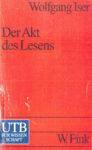 خرید و دانلود نسخه کامل کتاب Der Akt des Lesens: Theorie ästhetischer Wirkung_68c52cfc28594.jpeg خرید و دانلود نسخه کامل کتاب Der Akt des Lesens: Theorie ästhetischer Wirkung