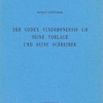 خرید و دانلود نسخه کامل کتاب Der Codex Vindobonensis 418: Seine Vorlage und seine Schreiber