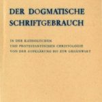 خرید و دانلود نسخه کامل کتاب Der dogmatische Schriftgebrauch in der katholischen und protestantischen Christologie von der Aufklärung bis zur Gegenwart