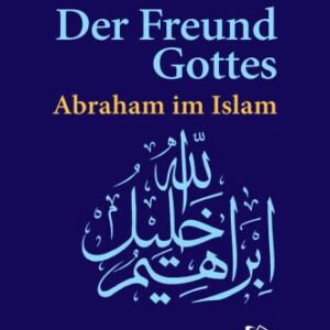 خرید و دانلود نسخه کامل کتاب Der Freund Gottes: Abraham im Koran