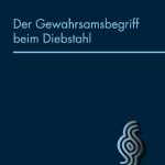 خرید و دانلود نسخه کامل کتاب Der Gewahrsamsbegriff beim Diebstahl