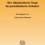 خرید و دانلود نسخه کامل کتاب Der säkularisierte Staat im postsäkularen Zeitalter
