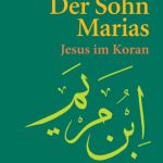 خرید و دانلود نسخه کامل کتاب Der Sohn Marias: Jesus im Koran